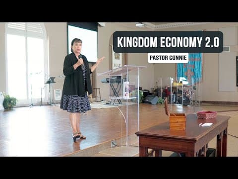 Kingdom Economy 2.0 - Pastor Connie