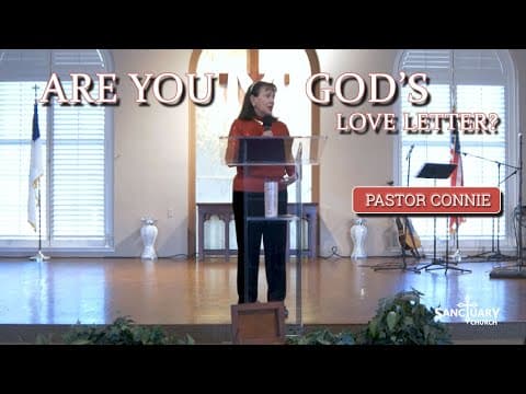 Are You God's Love Letter? - Pastor Connie